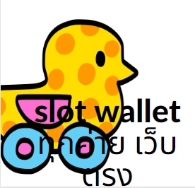 slot wallet ทุกค่าย เว็บตรง