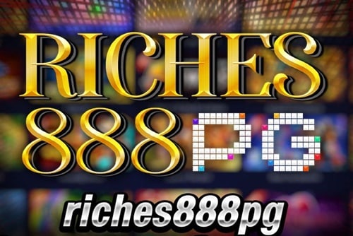riches888pg เข้าสู่ระบบ